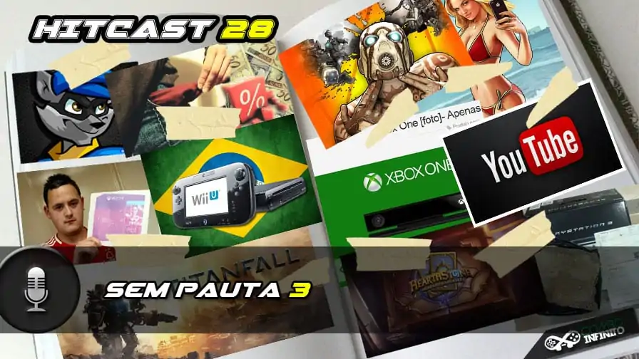 Hitcast 28 – Sem Pauta 3 + Saída da Nintendo do Brasil